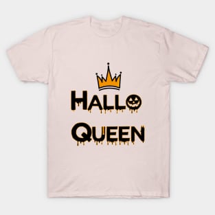 HALLOWEEN 2022 - HALLOQUEEN T-Shirt